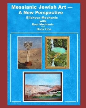 Paperback Messianic Jewish Art: A New Perspective Book