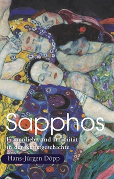 Hardcover Sapphos: Frauenliebe und Intimität in der Kunstgeschichte [German] Book