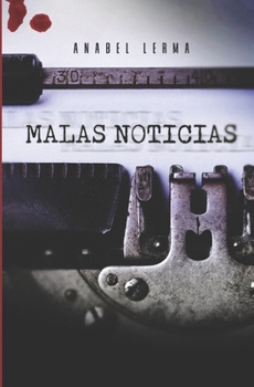 Paperback Malas Noticias [Spanish] Book