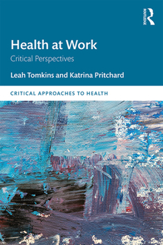 Paperback Health at Work: Critical Perspectives Book