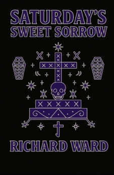 Saturday's Sweet Sorrow (Sorrow Series)