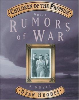 Rumors of War (Children of the Promise, Vol 1) - Book #1 of the Children of the Promise