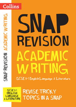Paperback GCSE 9-1 Academic Writing Revision Guide: Ideal for Home Learning, 2022 and 2023 Exams Book