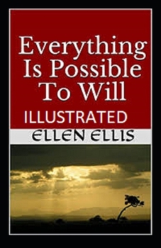 Everything Is Possible To Will Illustrated