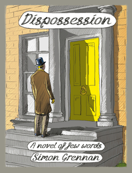 Hardcover Dispossession: A Novel of Few Words Book