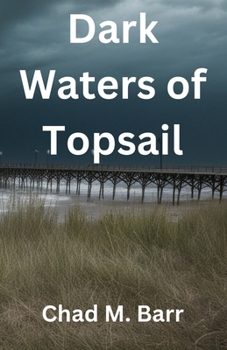 Paperback Dark Waters of Topsail Book