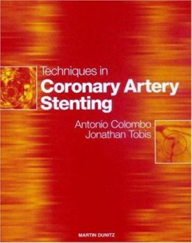 Hardcover Techniques in Coronary Artery Stenting [With CDROM] Book