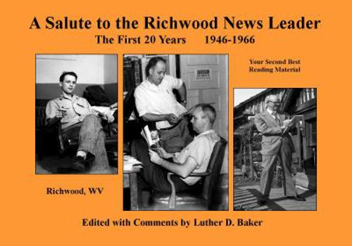 Hardcover A Salute to the Richwood News Leader: The First 20 Years, 1946-1966 Book