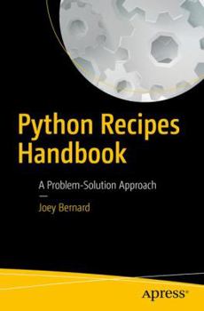 Paperback Python Recipes Handbook: A Problem-Solution Approach Book