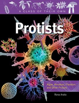 Library Binding Protists: Algae, Amoebas, Plankton, and Other Protists Book