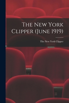 Paperback The New York Clipper (June 1919) Book