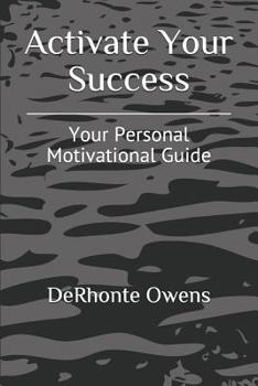 Paperback Activate Your Success: Tools To Help You Succeed Book