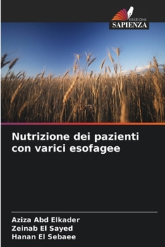 Nutrizione dei pazienti con varici esofagee (Italian Edition)