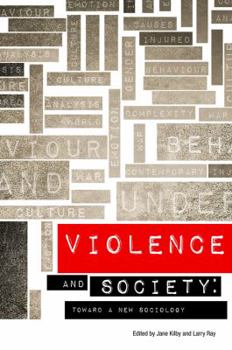 Paperback Violence and Society: Toward a New Sociology Book