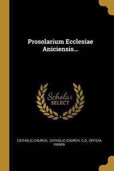 Paperback Prosolarium Ecclesiae Aniciensis... [French] Book