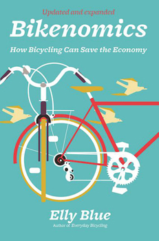 Paperback Bikenomics: How Bicycling Can Save the Economy Book