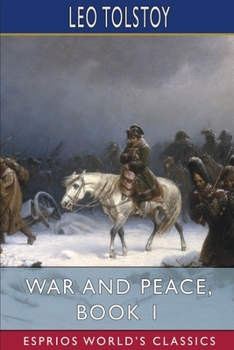 Paperback War and Peace, Book 1 (Esprios Classics) Book