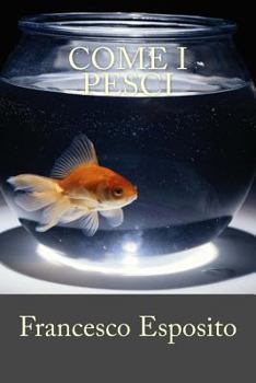 Paperback Come I Pesci [Italian] Book