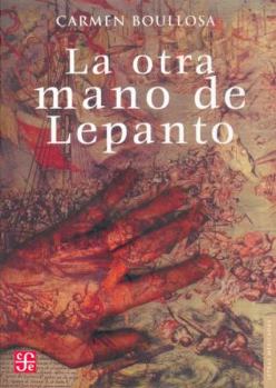 Paperback Otra Mano de Lepanto = Lepanto's Other Hand [Spanish] Book