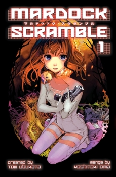 Mardock Scramble 1 - Book #1 of the Mardock Scramble Manga