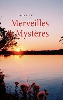 Paperback Merveilles & Mystères [French] Book