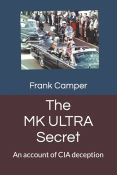 Paperback The MKULTRA Secret: An account of CIA deception Book
