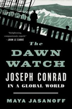 Hardcover The Dawn Watch: Joseph Conrad in a Global World Book