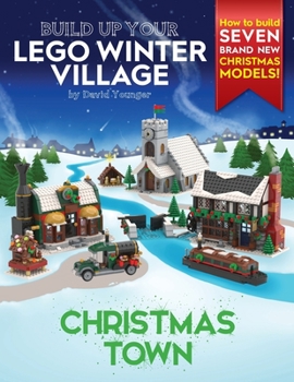 Paperback Build Up Your LEGO Winter Village: Christmas Town Book