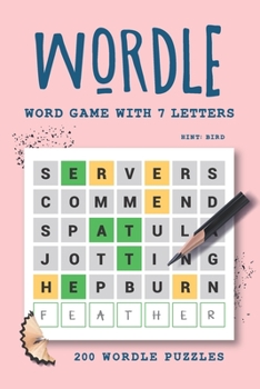 Paperback Wordle Word Game with 7 Letters: 200 Wordle Challenge Puzzles Book