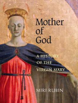 Hardcover Mother of God: A History of the Virgin Mary Book