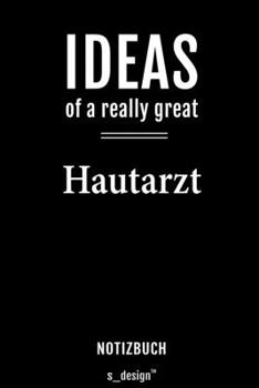 Notizbuch für Hautärzte / Hautarzt / Hautärztin: Originelle Geschenk-Idee [120 Seiten  liniertes blanko Papier] (German Edition)