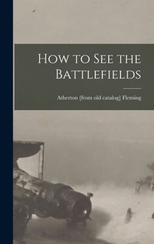 Hardcover How to see the Battlefields Book