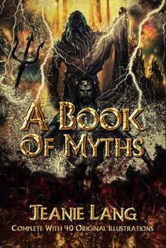 Paperback A Book of Myths: Complete With 40 Original Illustrations Book