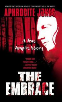 Mass Market Paperback The Embrace: A True Vampire Story Book