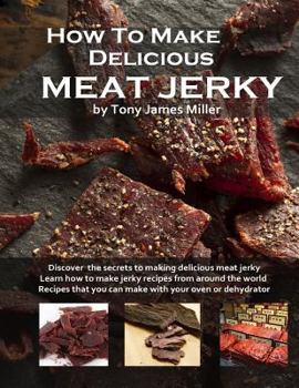 Paperback How To Make Delicious Meat Jerky Book