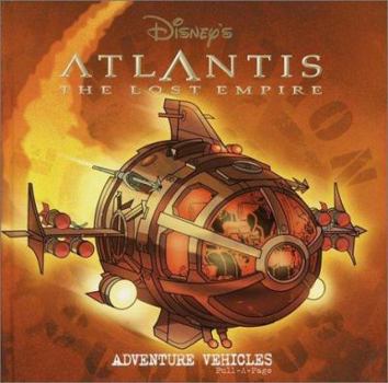 Atlantis Adventure Vehicles (Disney's Atlantis : the Lost Empire, Pull-a-Page Book)