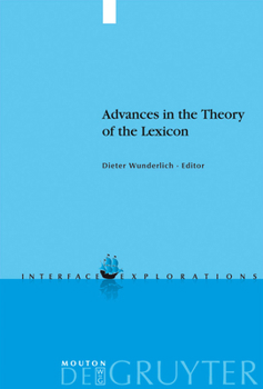 Hardcover Advances in the Theory of the Lexicon Book