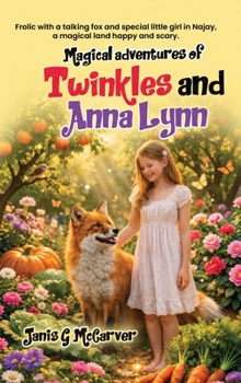 Magical Adventures of Twinkles and Anna Lynn