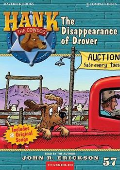 The Disappearance of Drover - Book #57 of the Hank the Cowdog