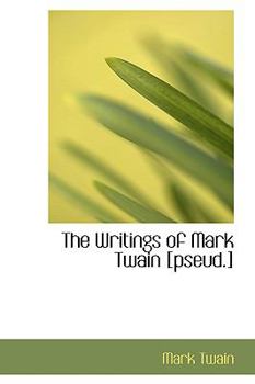 Paperback The Writings of Mark Twain [Pseud.] Book
