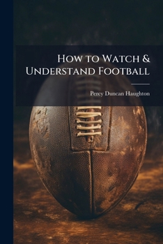 Paperback How to Watch & Understand Football Book