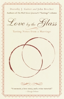 Paperback Love by the Glass: Tasting Notes from a Marriage Book