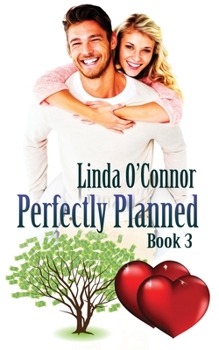 Perfectly Planned - Book #3 of the Perfectly