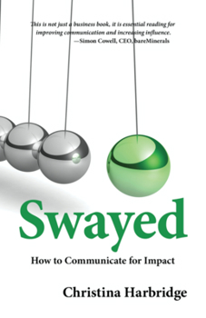 Paperback Swayed: How to Communicate for Impact Book