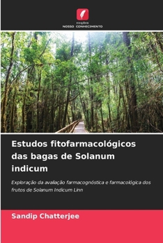 Paperback Estudos fitofarmacológicos das bagas de Solanum indicum [Portuguese] Book