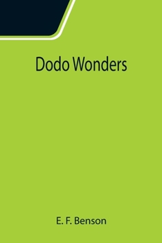 Dodo Wonders - Book #3 of the Dodo Trilogy