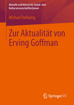 Zur Aktualitat Von Erving Goffman