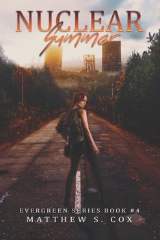 Nuclear Summer (Evergreen)