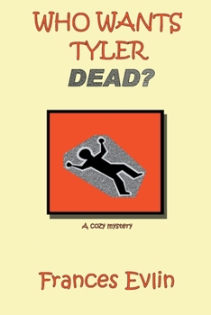 Paperback Who Wants Tyler Dead? Book