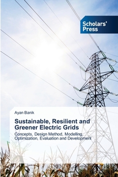 Paperback Sustainable, Resilient and Greener Electric Grids Book